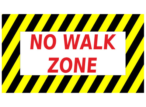 Mighty Line No Walk Zone Sign - 1 Sign