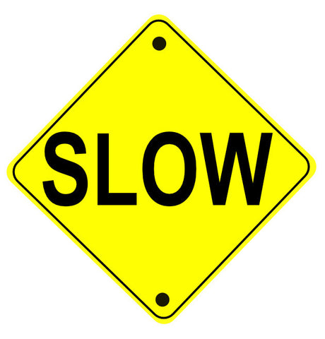 Caution Slow Area Ahead Sign - 1 Sign