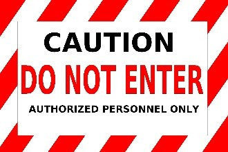 Caution Do Not Enter Authorized Personnel Only 24"x36"