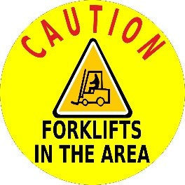 Caution Forklifts In The Area