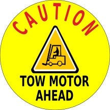 Caution Tow Motor Ahead