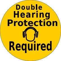 Double Hearing Protection Required - Yellow