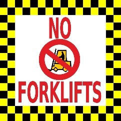 No Forklifts