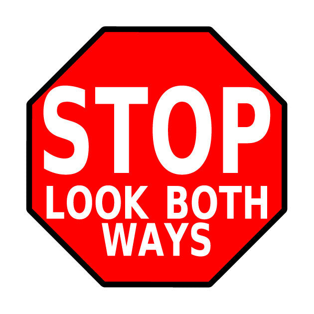 Stop Sign - "Look Both Ways"